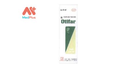 otifar|Thuốc OTIFAR: Hướng dẫn sử dụng, tác dụng, liều dùng & giá bán